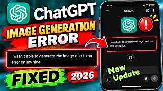 Fix ChatGPT I Wasn't Able to Generate the Image Error 2026 | Image Generation Fix