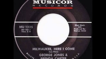 George Jones / Brenda Carter ~ Milwaukee, Here I Come