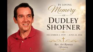 Celebrating the life of Dudley Shofner