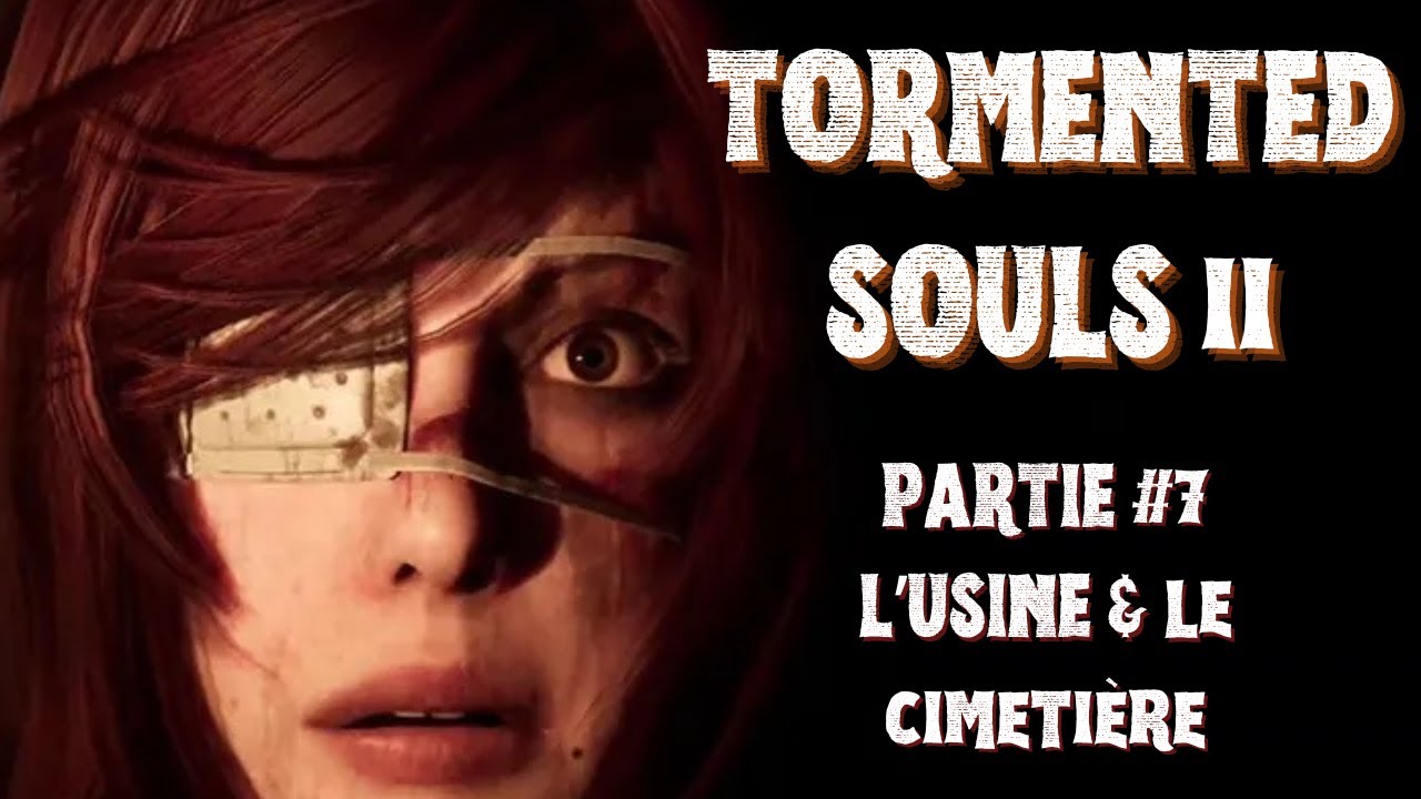 Tormented Souls 2 – L'usine qui pue (toujours) & l'entrée du cimetière | Gameplay FR Mode Standard