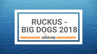 Ruckus Big Dog 2018 Interview