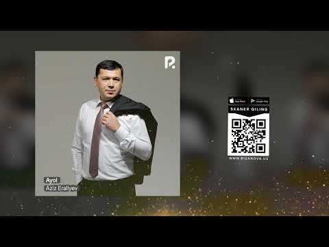 Aziz Eraliyev - Ayol | Азиз Эралиев - Аёл (AUDIO)