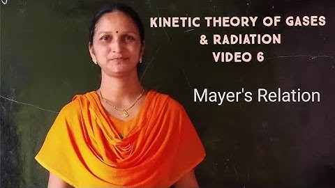 Kinetic Theory of Gases- Video 6-Mayer