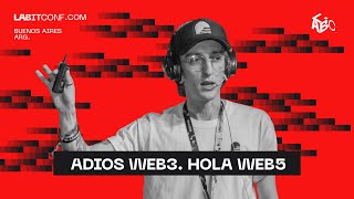 ADIOS WEB3. HOLA WEB5 | JONA LLAMAS