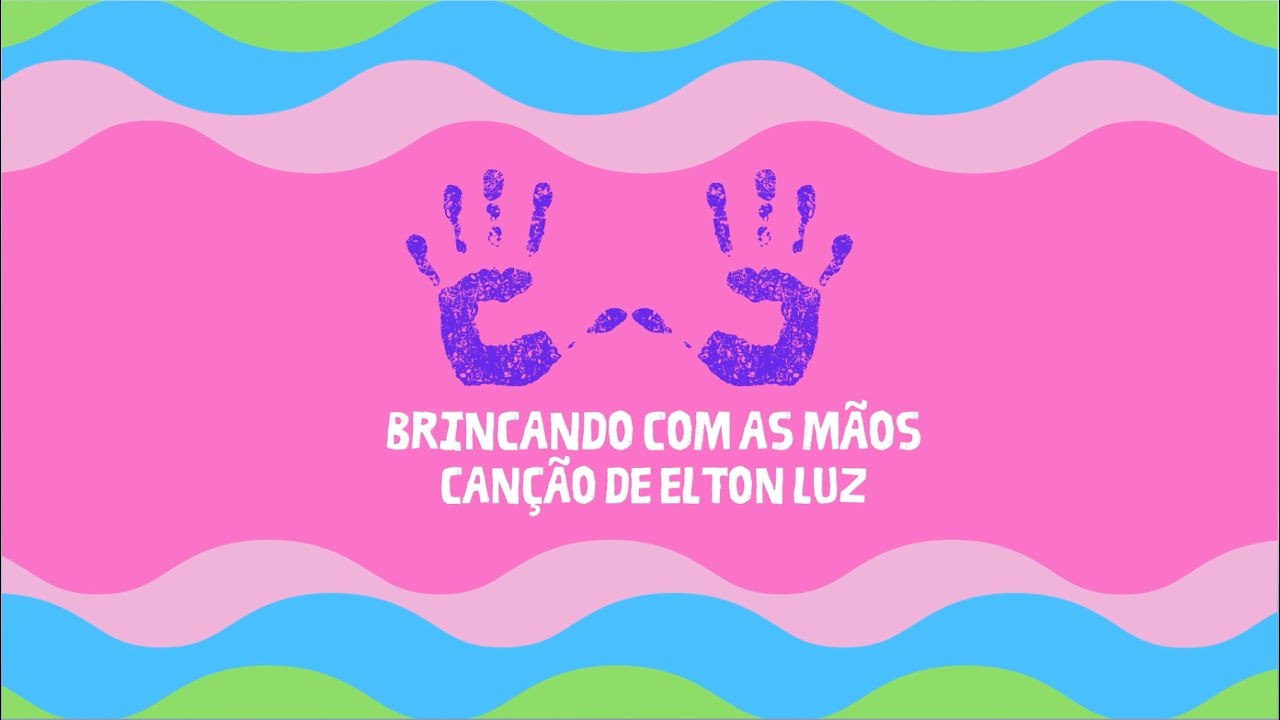 Com as mãos ! Música infantil