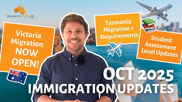 October 2025 Update | Victoria & Tasmania Migration Now Open + Changes to Student Visa Levels