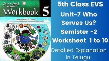 💐👍 5th Class EVS Workbook Our World Sem-2 Unit-7"Who Serves Us" Worksheet 1-10 & Assessment -6 💐💯