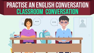 Practise an English Conversation | Classroom Conversations Between Meena and Irfan screenshot 5