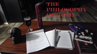 Goth Philosophy Explained