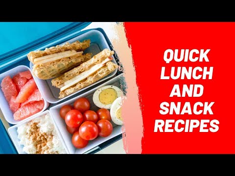 Quick Lunch and Snack Recipes