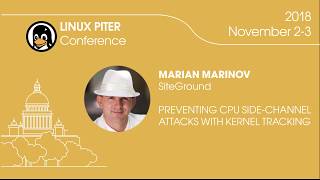 Celebrity [ENG] Marian Marinov: "Preventing CPU side-channel attacks with kernel tracking" / #LinuxPiter Wealth