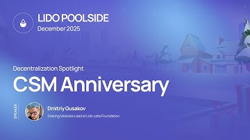 CSM Anniversary with Dmitriy | Lido Poolside: Decentralization