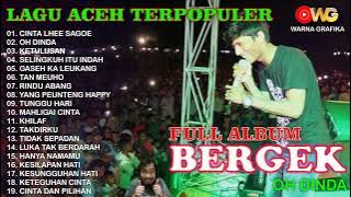 LAGU ACEH TERPOPULER BERGEK FULL ALBUM