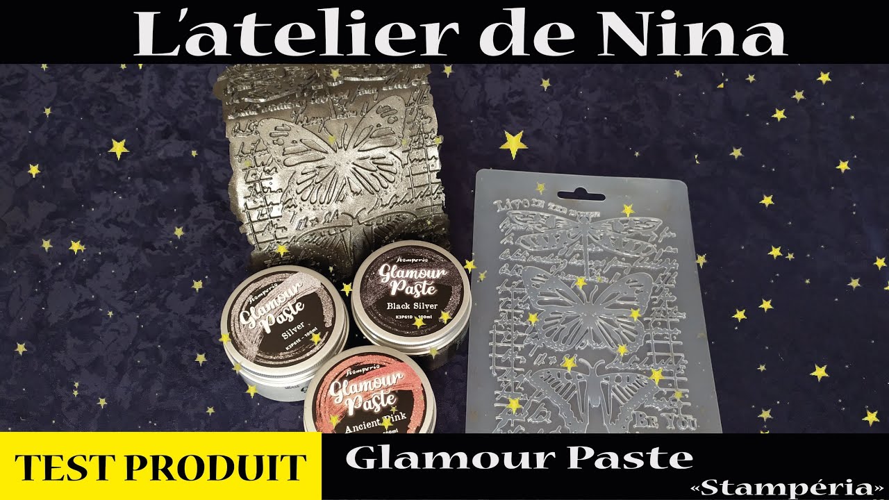 TEST PRODUIT 1 [LA GLAMOUR PASTE] "STAMPÉRIA"