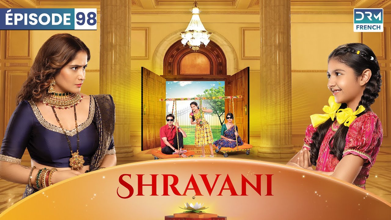 Shravani en français | Épisode 98 | Serie Indienne | DC1L