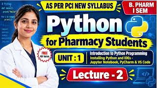 Basics of Python Programming for Pharmaceutical Sciences B Pharm I Sem Lecture 2