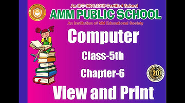 Computer || Class-5th || Chapter-6 || View and Print