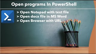 PowerShell - Open Notepad, Word, and Browser with URL