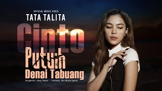 Tata Talita - Cinto Putuih Denai Tabuang (Official Music Video)