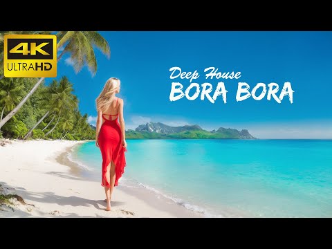 4K Bora Bora Summer Mix 2024 Best Of Tropical Deep House Music Chill Out Mix By The Deep Sound 3