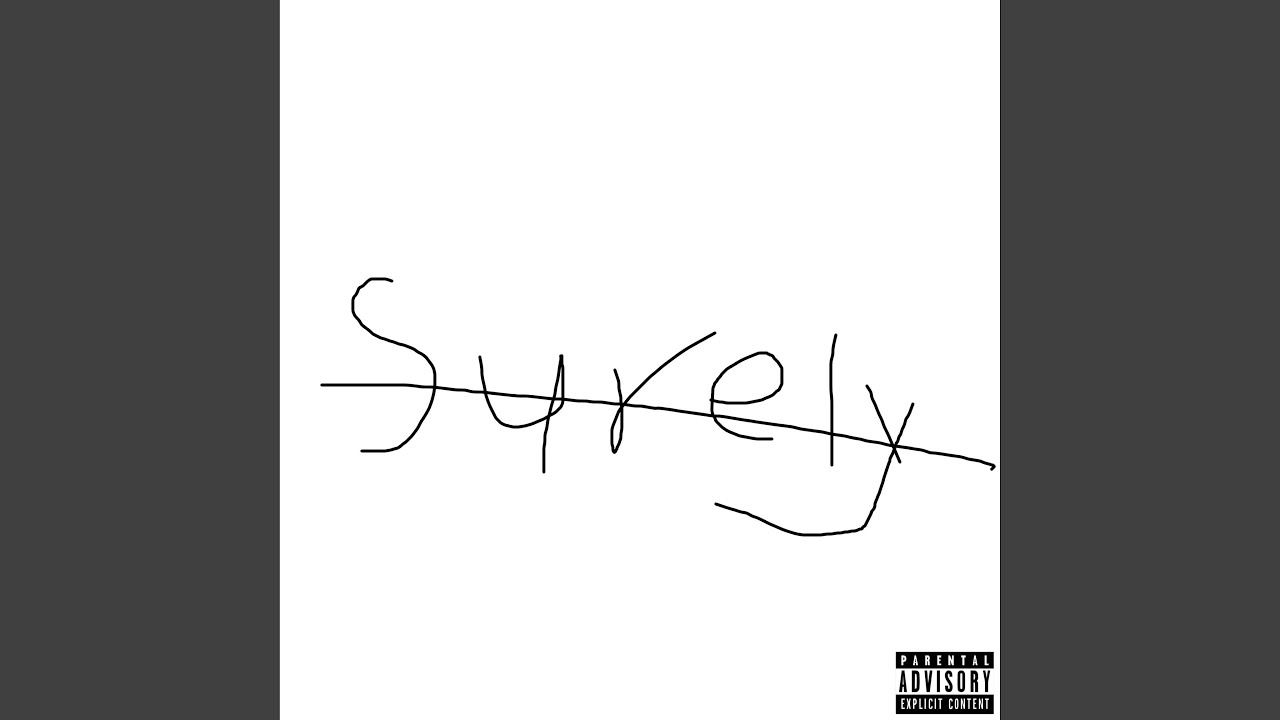 Watch Surely on YouTube Watch Surely on YouTube