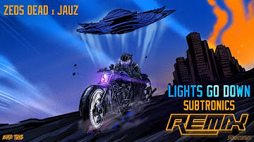 Zeds Dead & Jauz - Lights Go Down (Subtronics Remix)