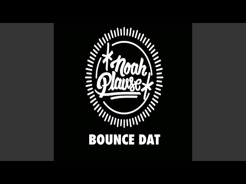 Watch Bounce Dat on YouTube Watch Bounce Dat on YouTube