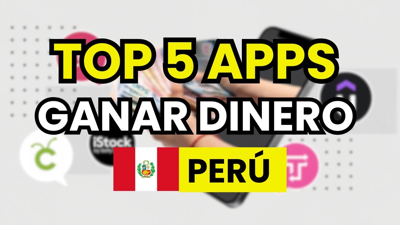🤑 5 Mejores APPS para Ganar Dinero Real en Perú (2026)