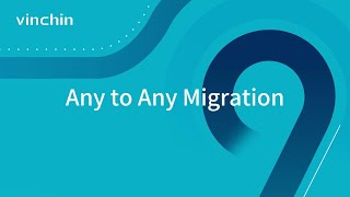 Any to Any Migration【9.0 Live】