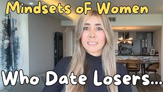 Why Do Women  Pick and Date Losers  (The Reality)