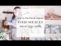 Where we Source Real Organic Food | TIPS FOR BUYING LOCAL FOOD