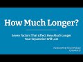 How much longer until she comes back 7 factors that affect duration of separation hhh podcast 21