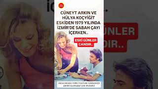 Cüneyt Arkın Ve Hülya Koçyiğit Eskiden 1979 Yılında İzmirde Sabah Çayı İçerken Eski Günler Candır.
