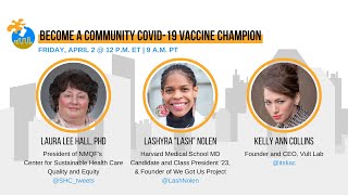 National Minority Quality Forum Webinar: Become and Community COVID-19 Vaccine Champion