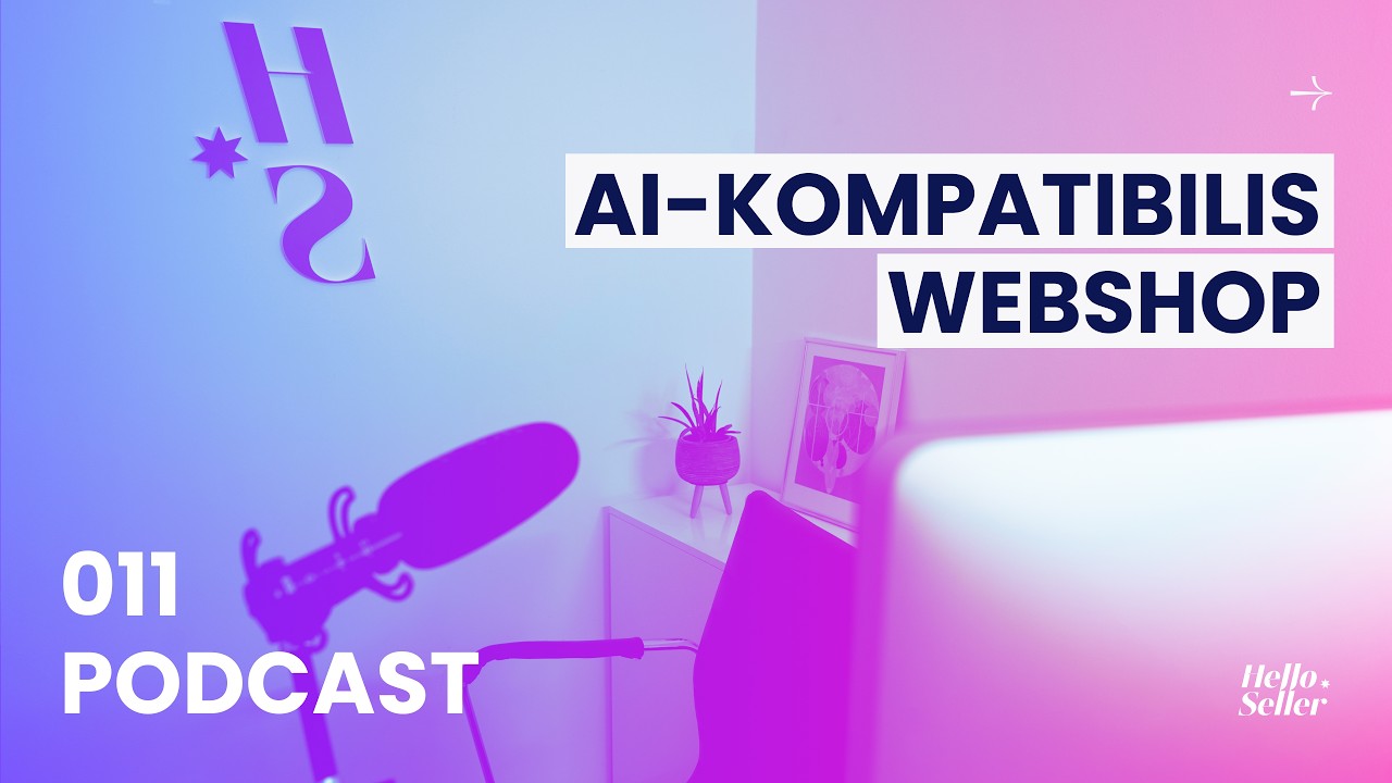 011 Strukturált adat Shopify-on: így érti meg a Google és az AI a boltodat | HelloSeller tanfolyam