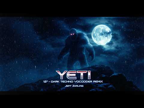 Yeti – 12” Super FX Vocoder Remix Cover | Jeff Zarling