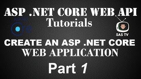 Create an ASP .NET Core Web Application | For Beginners | Pt. 1 | SAS TV