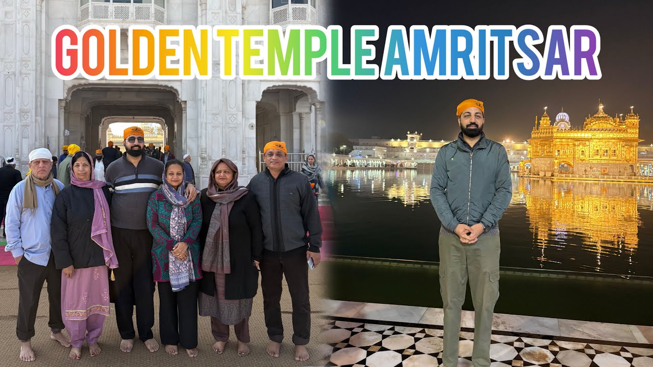 Golden Temple Night & Day View | Family Visit | Amritsar