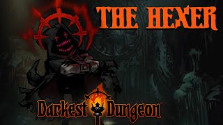 Darkest Dungeon Mods: How to play The Hexer!