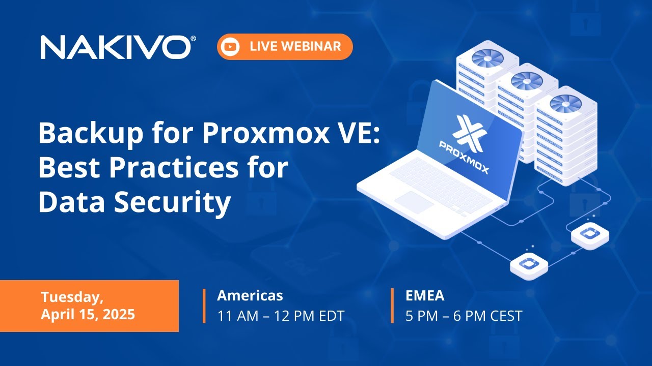 Backup for Proxmox VE: Best Practices for Data Security | Live webinar ...