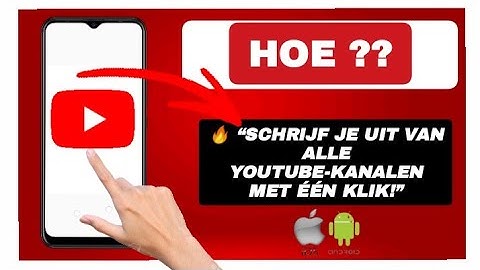 Hoe je je in één keer kunt uitschrijven van alle YouTube-kanalen – de snelste methode!
