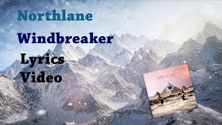 Northlane  Windbreaker Lyrics video