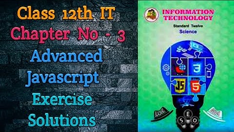 12th IT - Advanced JavaScript | Exercise Solutions | Maharashtra Board