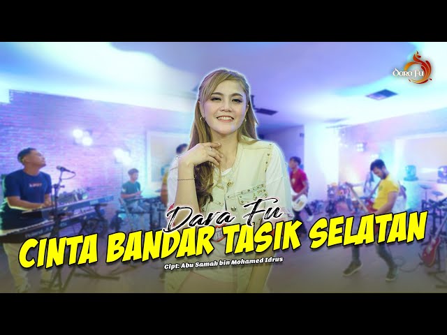 Dara Fu - CINTA TASIKMALAYA | CINTA BANDAR TASIK SELATAN | Versi Dangdut (Official Music Video) class=