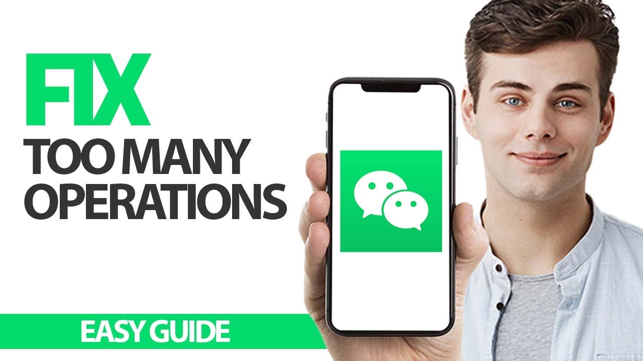 How To Fix WeChat App Too Many Operations | Final Solution