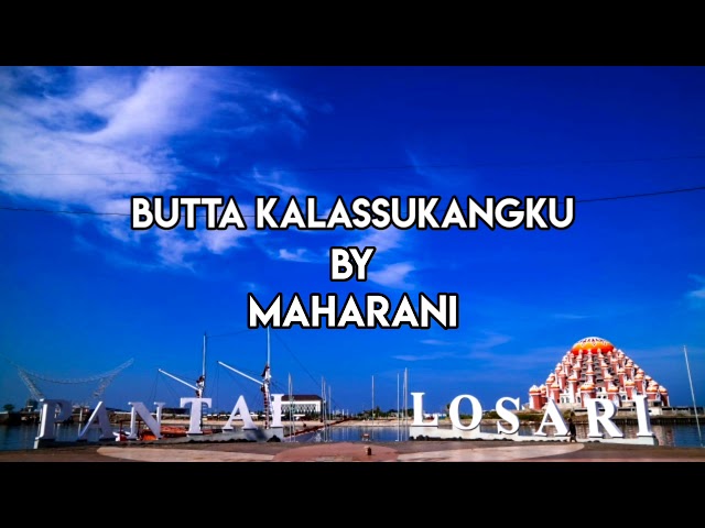 Lirik Lagu BUTTA KALASSUKANGKU By MAHARANI class=
