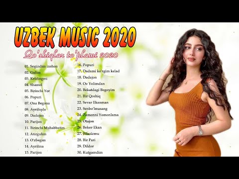 Uzbek Music 2021 — Uzbek Qo'shiqlari 2021 — узбекская музыка 2021 — узбекские песни 2021