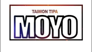 Taimon Tipa_Moyo