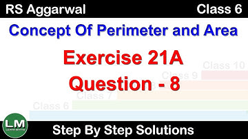 Concept of Perimeter and Area | Class 6 Exercise 21A Question 8 | RS Aggarwal | Learn Maths