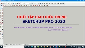 Thiết lập giao diện cho SketchUP Pro 2020